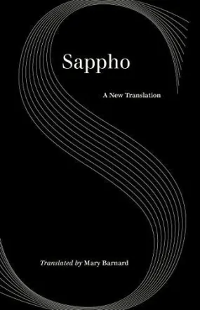 Barnard, Mary (tr.): Sappho: A New Translation